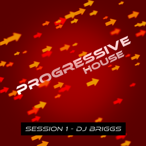 Progressive House Session 1 - Dj Briggs