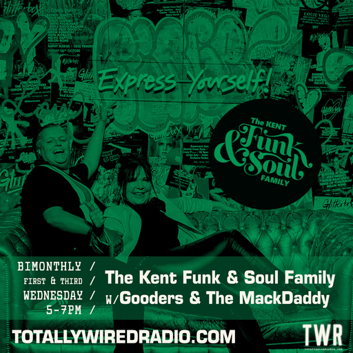 The Kent Funk & Soul Family w/ Gooders & The MackDaddy ~ 18.03.26