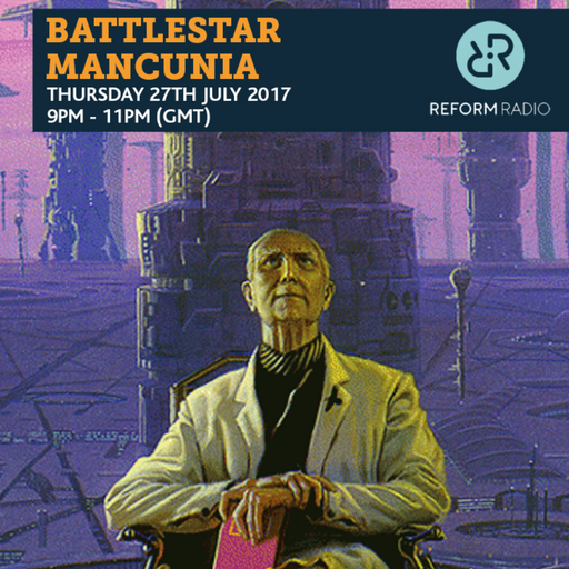 Battlestar Mancunia 27th July 2017