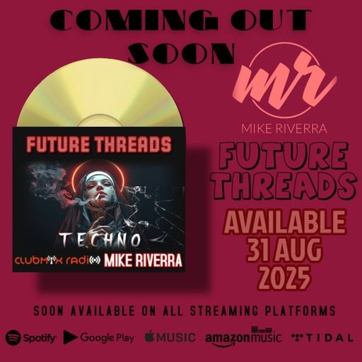 Mike Riverra - Future Threads | Extended Mix