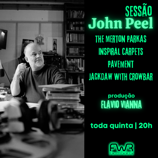 Sessão John Peel 148 - 15.8.2024