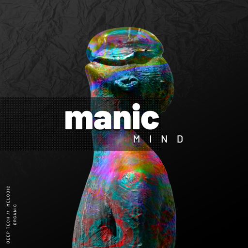 Manic Mind '23 #23 - Deep Tech / Melodic / Organic