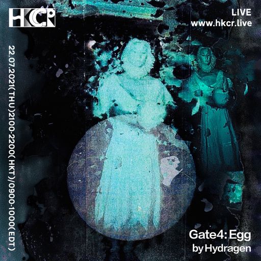 Gate 4: Egg by Hydragen - 22/07/2021