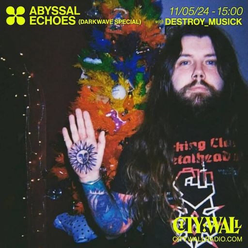 Abyssal Echoes w/ Destroy_Musick - May 2024