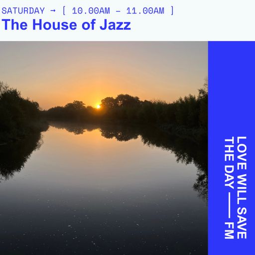 2024-10-19 The House of Jazz | LWSTD-FM