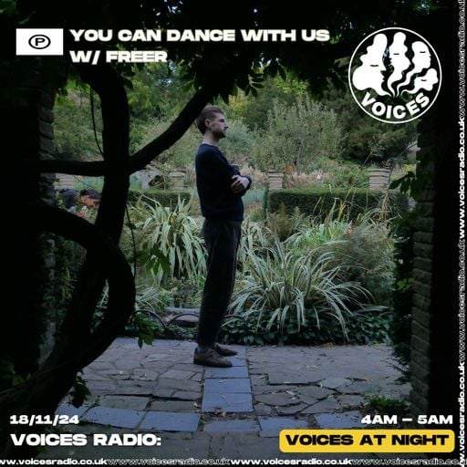 You Can Dance With Us w/ Freer - 18/11/24 - Voices Radio