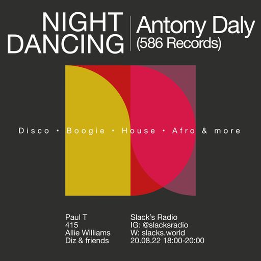 Night Dancing w/ Antony Daly  - August 2022