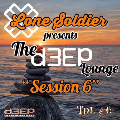 Lone Soldier - The D3EP Lounge (28/06/22)