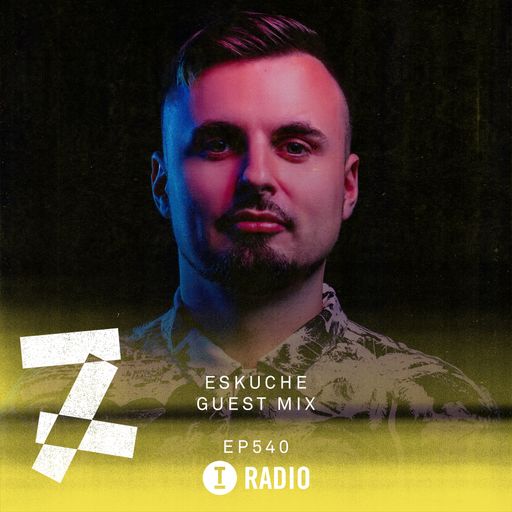 Toolroom Radio EP540 - Eskuche Guest Mix