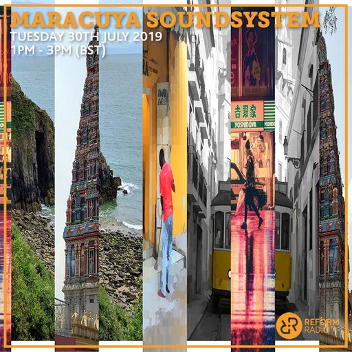 Maracuya Soundsystem 30th July 2019