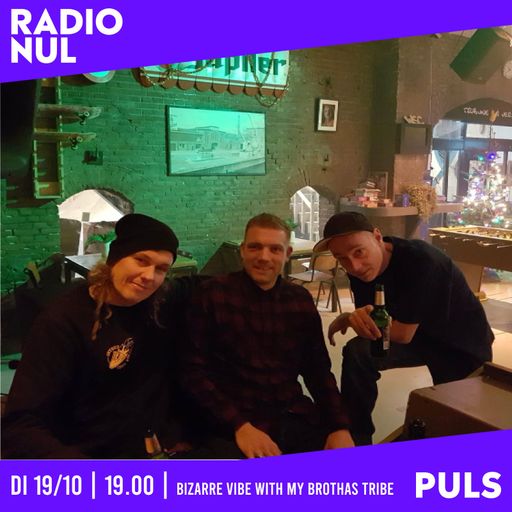 BIZARRE VIBE WITH MY BROTHAS TRIBE /// with JU, UK, JUR & RALPH COULD BE / 19-10-21