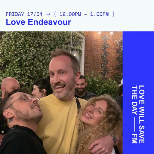 2026-04-17 Love Endeavour | LWSTD-FM