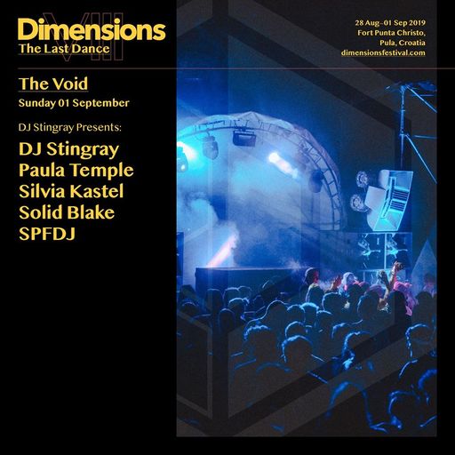DJ Stingray 313 at "Dimensions - The Last Dance" @ The Void (Štinjan - Croatia) - 1 September 2019