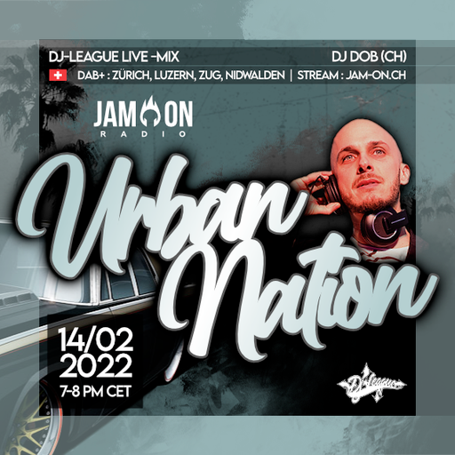 Urban Nation Mixshow | 14.02.22 | DJ DOB (CH)