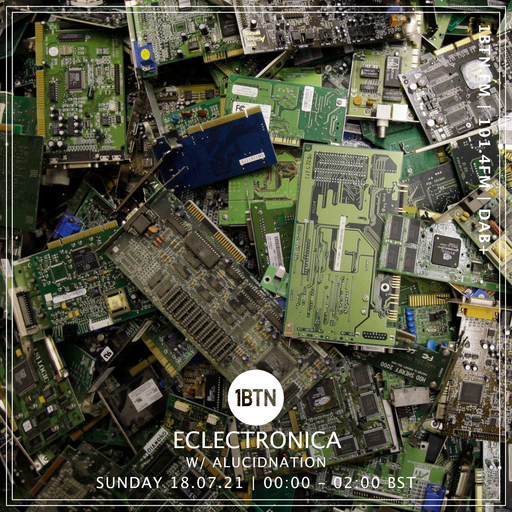Eclectronica with Alucidnation - 18.07.2021