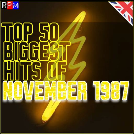 TOP 50 BIGGEST HITS OF NOVEMBER 1987