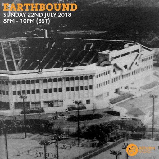 Earthbound 22nd July 2018
