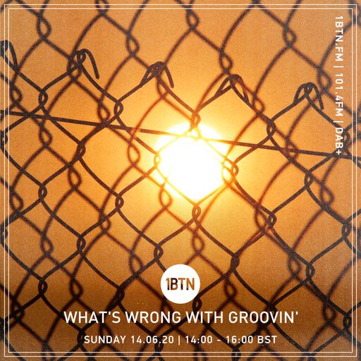 What's Wrong With Groovin' - 14.06.2020