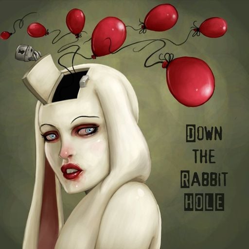 DOWN THE RABBIT HOLE