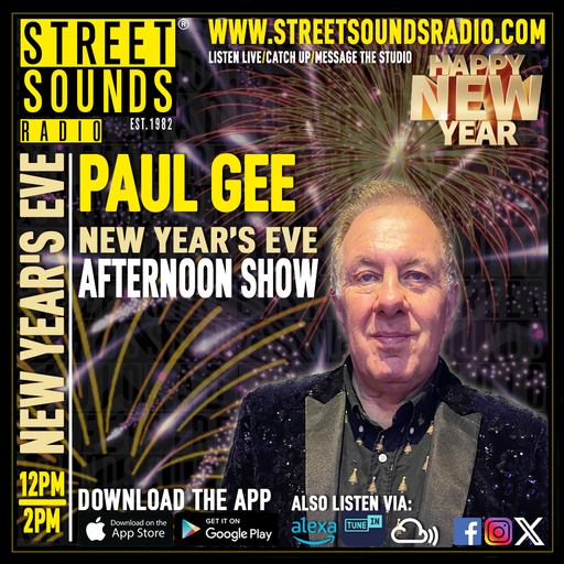 New Year's Eve Afternoon Show with Paul Gee on Street Sounds Radio 1200-1400 31/12/2025