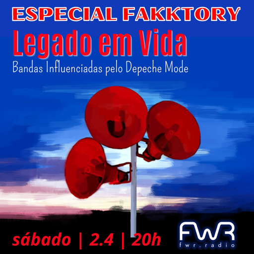 Especial Fakktory - Legado Em Vida - Depeche Mode - 2.4.2022