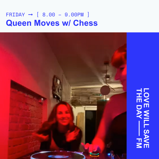 2025-05-16 Queen Moves | LWSTD-FM
