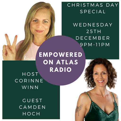 Empowered Radio Show - Corinne Winn - Christmas Day Special - Wednesday 25th December 2019