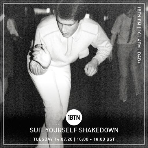 Suit Yourself Shakedown - 14.07.2020