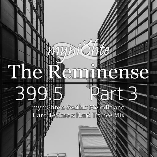The Reminense 399.5 - Part 3