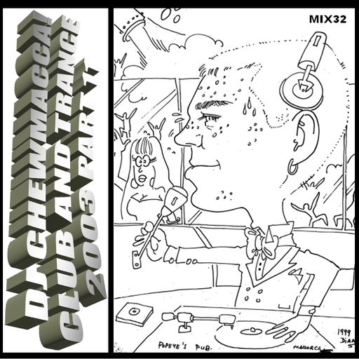 DJ Chewmacca! - mix32 - Club and Trance 2003 Part 11
