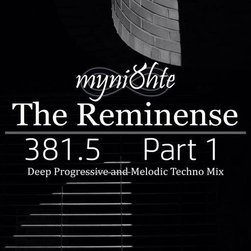 The Reminense 381.5 - Part 1