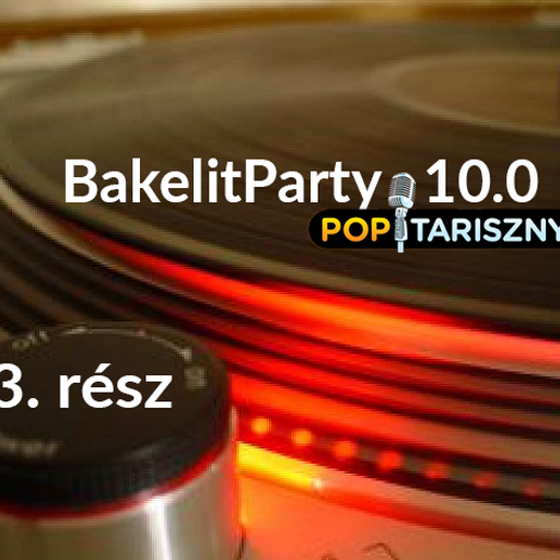 Music Story - Bakelit Party Dj. Lottersel, Dj. Martinnal. 3. befejező rész. 2018-10-19.