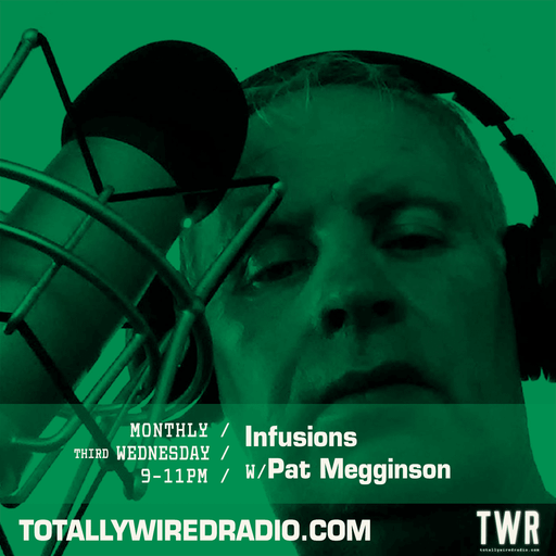 Infusions ~ Pat Megginson ~ 16.07.25