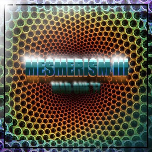 MESMERISM III