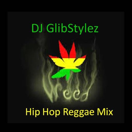 DJ GlibStylez - Hip Hop Reggae Mix