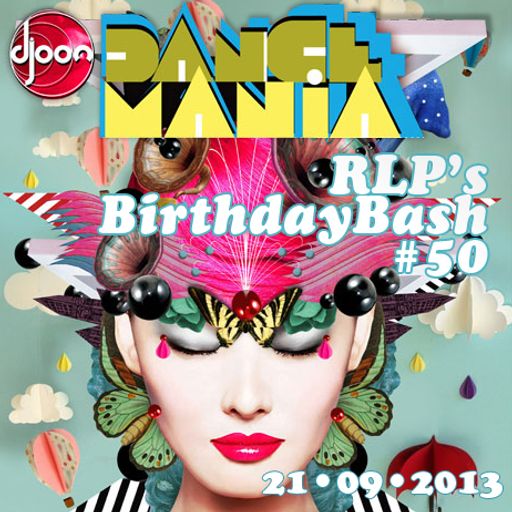 RLP @ Dance Mania, Djoon, Saturday Septembre 21st, 2013
