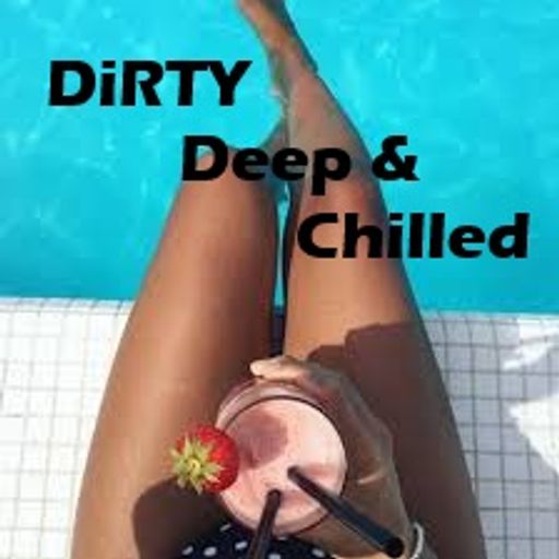 DiRTY, Deep & Chilled Ibiza
