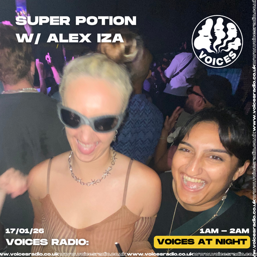 Super Potion w/ Alex Iza - 17/01/26 [Voices Radio]