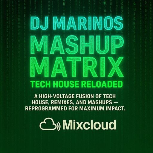 DJ Marinos – Mashup Matrix: Tech House Reloaded