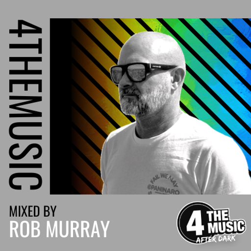 Rob Murray - 4TM Exclusive - After Dark - 14.01.2025