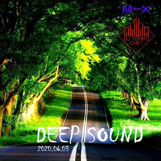 Dj Tomas Chet - Deep Sound 2020.06.03