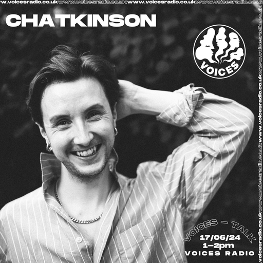 Chatkinson w/ David Atkinson - 17.06.24 - Voices Radio