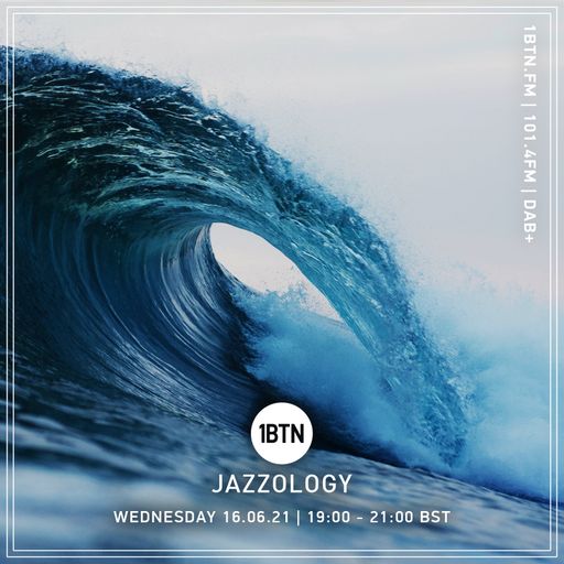 Jazzology Radio Show - 16.06.2021