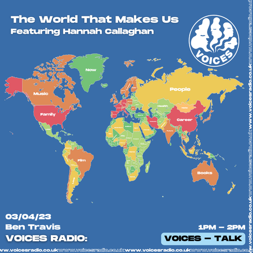 The World That Makes Us w/ Ben Trav & Hannah Callaghan - 03/04/23