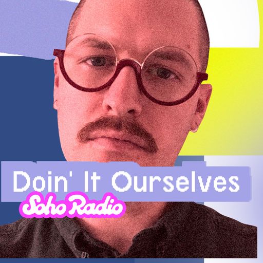 Doin' It Ourselves (04/09/2025)