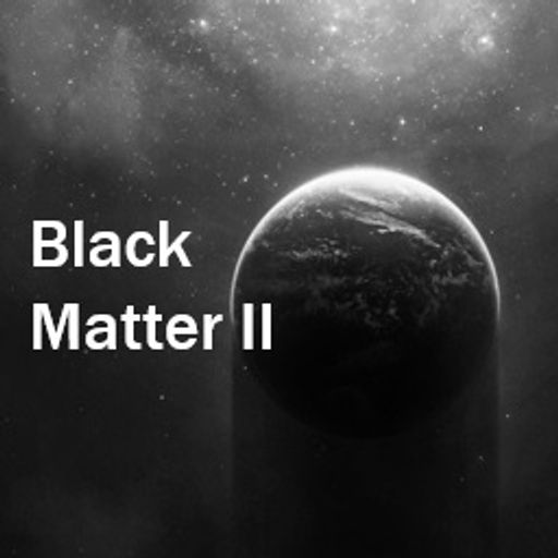 Black Matter II