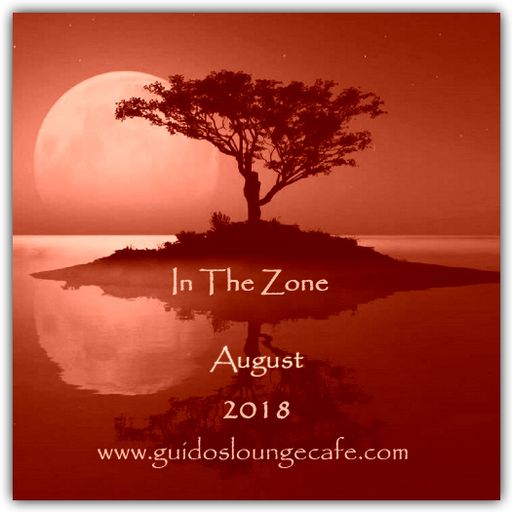 In The Zone - August 2018 (Guido's Lounge Cafe)