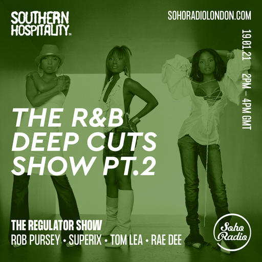 The R&B Deep Cuts Show Part 2' - Rob Pursey, Superix, Tom Lea & Rae Dee