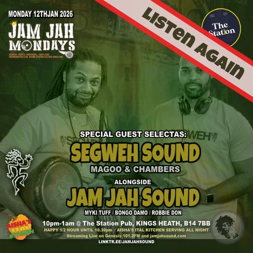 Jam Jah Mondays 12th jan 2026 ft Segweh Sound