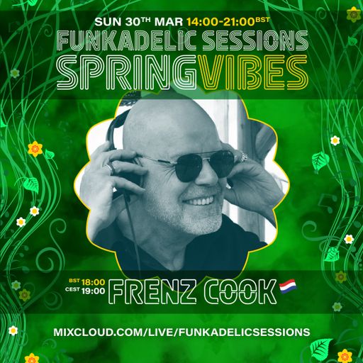 Frenz Cook - Funkadelic Sessions | SPRING VIBES - 30-MAR-2025